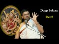 Durga Suktam | Part 2 | Tamizh Upanyasam | Sri Dushyanth Sridhar