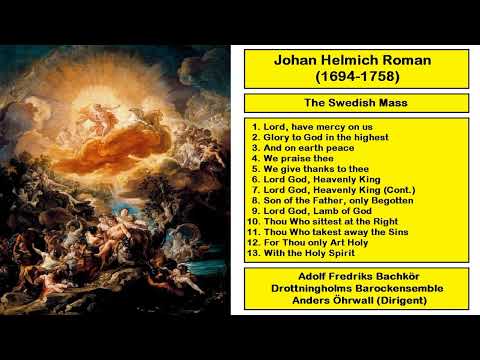 Johan Helmich Roman (1694-1758) - The Swedish Mass