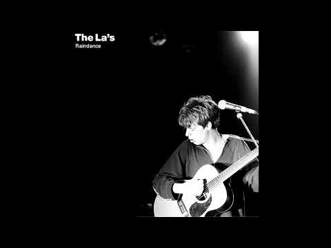 The La's - Raindance (SECOND ALBUM FAN RECONSTRUCTION)