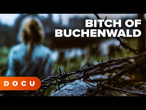 The Bitch of Buchenwald (NAZI CRIMES, Ilse Koch, FOOTAGE, THE TRUTH ABOUT BUCHENWALD, History)