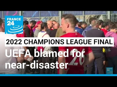 Football: UEFA blamed for near-disaster in Paris final in May 2022 • FRANCE 24 English
