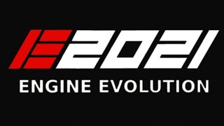 Engine Evolution 2021