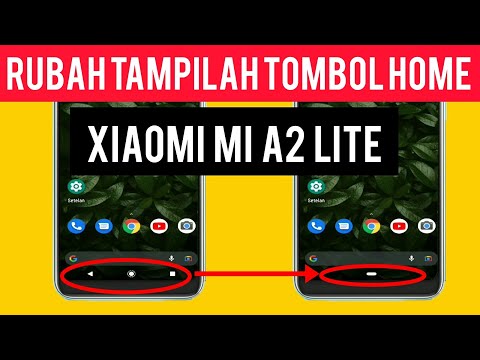 Cara Rubah Tampilan Tombol Home Panel Navigasi HP Xiaomi MI A2 Lite