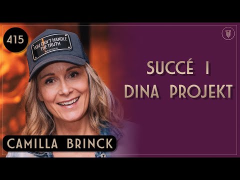 Att göra succé i varje bransch,  Camilla Brinck  | Framgångspodden | 415