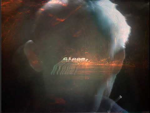 Gloom. (Lyric video)