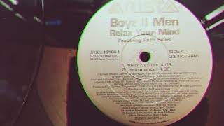Boyz Ⅱ Men ft. Faith Evans - Relax Your Mind (Album ver)