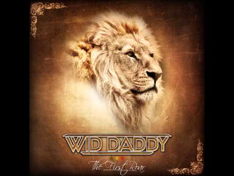 Wid Daddy - Come Again