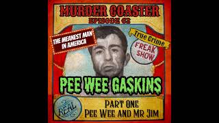 Download lagu Episode 62: Pee Wee Gaskins Part One mp3 Download lagu Episode 62: Pee Wee Gaskins Part One mp3