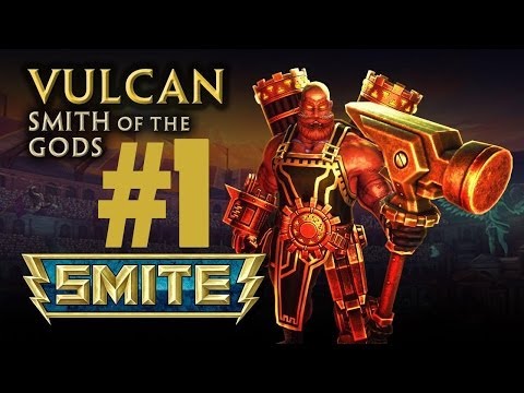 Smite Ep 1 "Vulcan Smith of the Gods"