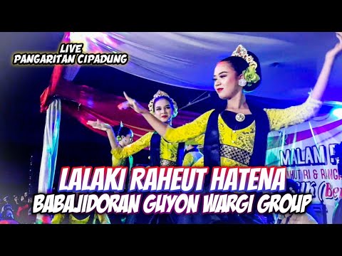 LALAKI RAHEUT HATENA MEDLEY MIDUA HATE || BABAJIDORAN GUYON WARGI GROUP ~ LIVE PANGARITAN