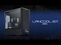 LIAN LI - LANCOOL 207 Digital Official Product Video
