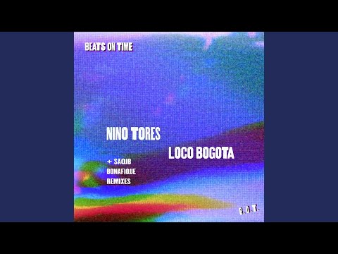 Loco Bogota (Bonafique Remix)