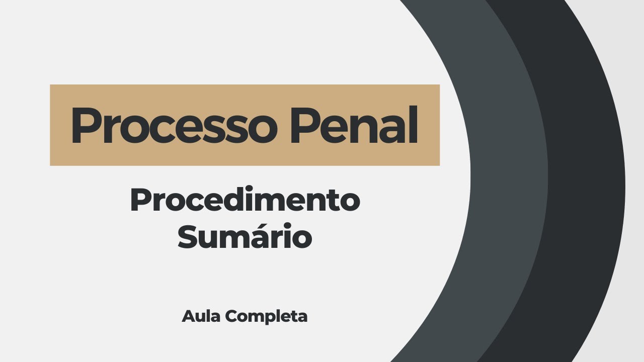 DIREITO PROCESSUAL PENAL - PROCEDIMENTO COMUM SUMÁRIO