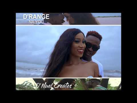 Na You Official Video By Drange {Video Thriller}