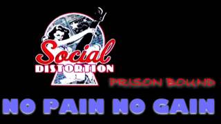 Social Distortion - No Pain No Gain