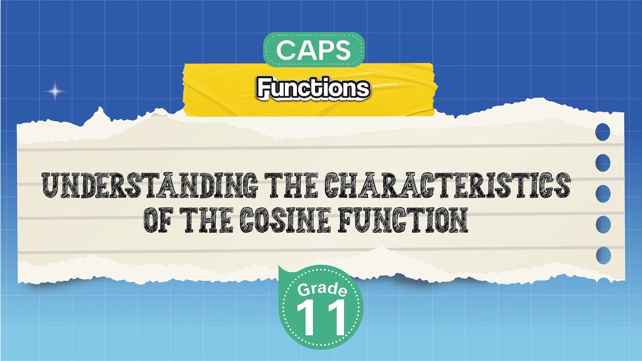 [GRADE 11] Understanding the Characteristics of the Cosine Function