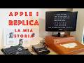 Apple I Replica A ONE My Story With An Unexpected Ending