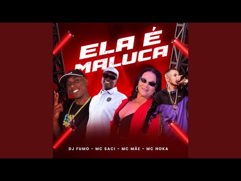 ELA É MALUCA
