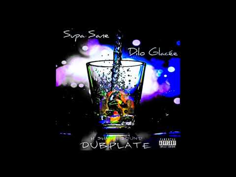 Supa Sane - Dilo Glacée (Dubplate)