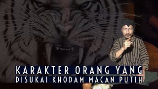 Download lagu Karakter orang yang disukai KHODAM MACAN PUTIH mp3 Download lagu Karakter orang yang disukai KHODAM MACAN PUTIH mp3