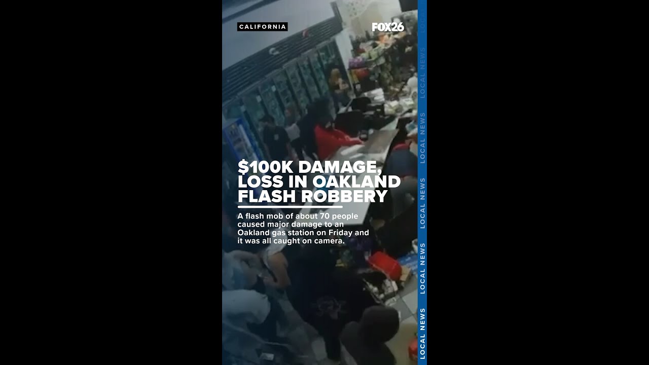 Flash mob causes $100,000 in damages at Oakland gas station