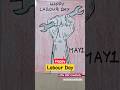 Labour Day Status 2025 International Labour Day Status May Day Whatsapp Status Workers Day Status