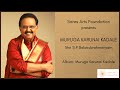 Muruga Karunai Kadale Lyrics Video Shri S P Balasubrahmanyam Tamil Devotional Song