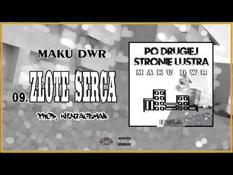 MAKU DWR - ZŁOTE SERCA (prod. VINTAGEMAN) [Official Audio]