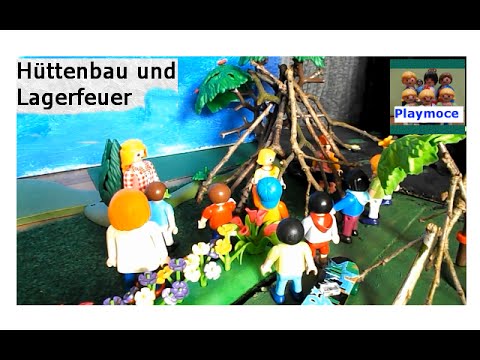 Hüttenbau und Lagerfeuer Playmoce playmobil film deutsch urlaubsseirie