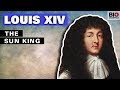 Louis XIV: The Sun King