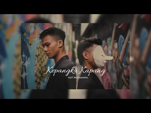 ADIF MARHAENDRA - Kepangku Kapang (Official Music Video)
