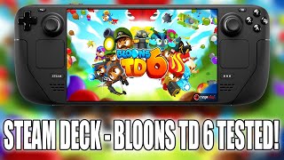 Steam Deck | Bloons TD 6 Tested - How Does It PERFORM?