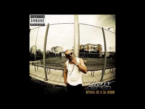 Gravy - Obviniavai Men feat. Dobri Momcheta & Fang (Igrata Ne E Za Vseki Album)