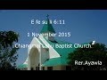 Ceˇ Maiˍ Laˇ Huˍ Iˉ Kaˆ Tuˍ Ve HKri‸ Yaˇ Awˬ Moˍ(ChiangMai Lahu Baptist Church )1 November 2015