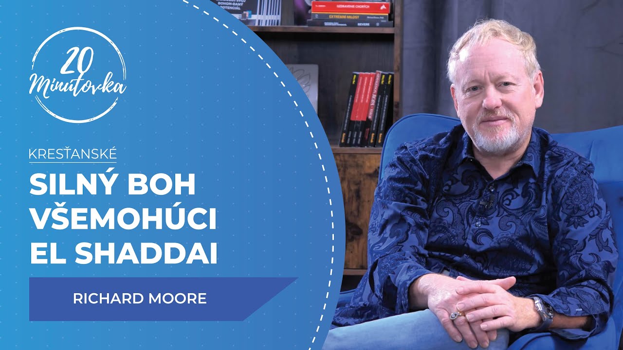 Silný Boh všemohúci El Shaddai - Richard Moore