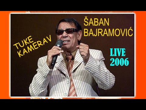 ŠABAN BAJRAMOVIĆ - Tuke kamerav / Live 2006 / HD - 2023