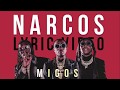 Migos - Narcos (Lyrics)