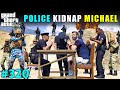 MICHAEL GOT ARRESTED BY LOS SANTOS POLICE | GTA V GAMEPLAY #320 | GTA 5