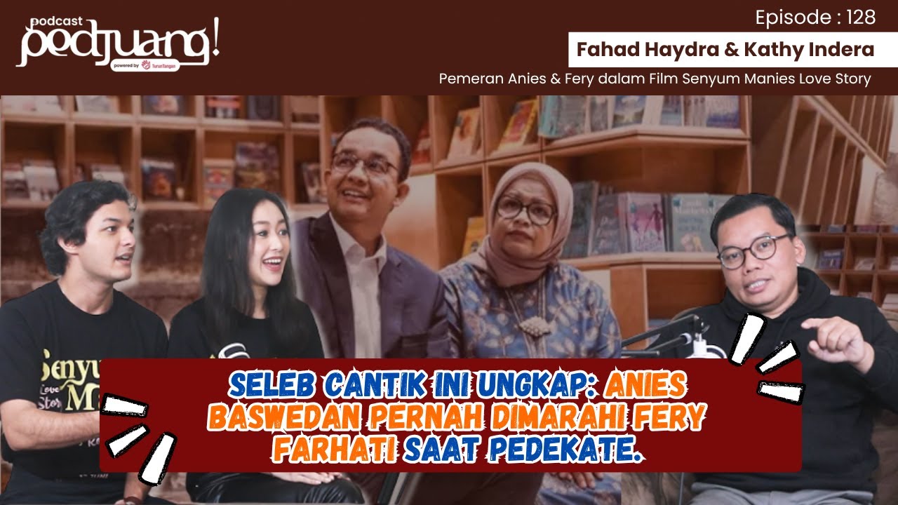 SELEB CANTIK UNGKAP KISAH PERCINTAAN ANIES BASWEDAN DAN FERY FARHATI DALAM FILM SENYUM MANIES, LOVE STORY
