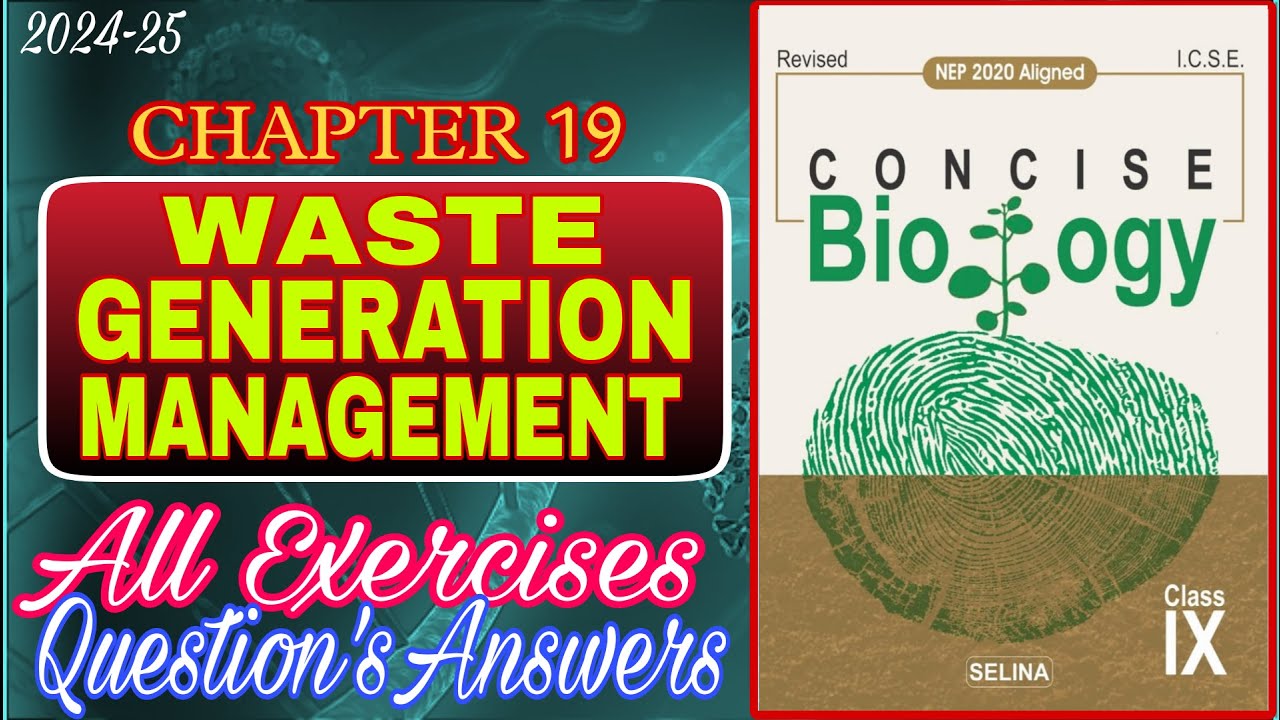 Waste generation and Management | Class 9 Biology | CHapter 19 | All Answers | 2024-25