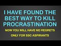 Use this tool to kill your Procrastination | Scientifically Proven | For SSC Aspirants