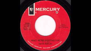 Dave Dudley - What We&#39;re Fighting For