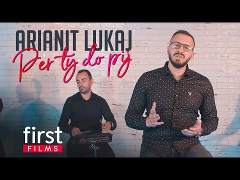 Arianit Lukaj - "Per ty do pij"  (first films 4K)