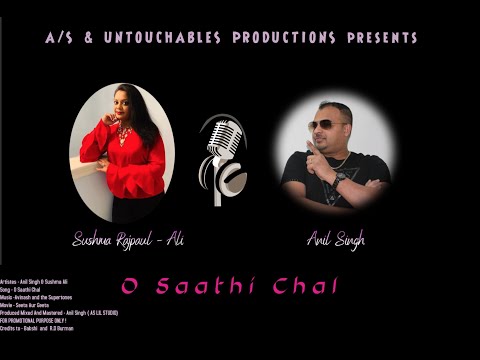 Anil Singh ft Sushma Rajpaul Ali - O Saathi Chal Remix