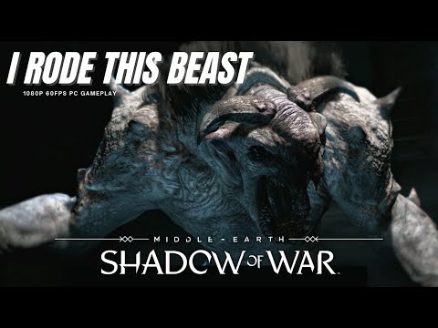 I Mounted a Graug and Destroyed Everything - Middle-Earth: Shadow of War