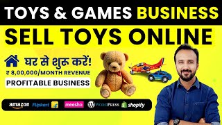Toys & Games Business 🧸 Make Money Online on Amazon & Flipkart ✅ Ecommerce Business for Beginners