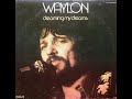 High Time (You Quit Your Lowdown Ways)~Waylon Jennings