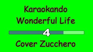 Karaoke Internazionale - Wonderful Life - Cover Zucchero Fornaciari - Black ( Lyrics )