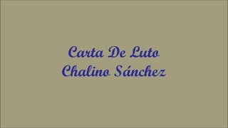 Carta De Luto (Letter Of Mourning) - Chalino Sánchez (Letra - Lyrics)