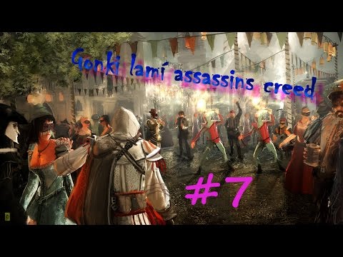 Gonki lamí Assassin's Creed! #7 - xo (: